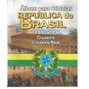 ÁLBUM PARA CÉDULAS DO BRASIL 1990 - 1994