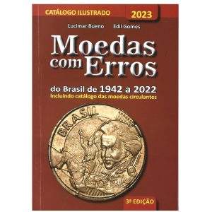CATÁLOGO MOEDAS COM ERROS DO BRASIL DE 1942 A 2022