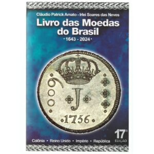 CATÁLOGO DE MOEDAS DO BRASIL 17ª EDIÇÃO