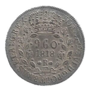 MOEDA DO BRASIL 960 RÉIS 1818 - P 476 R SOB/FC